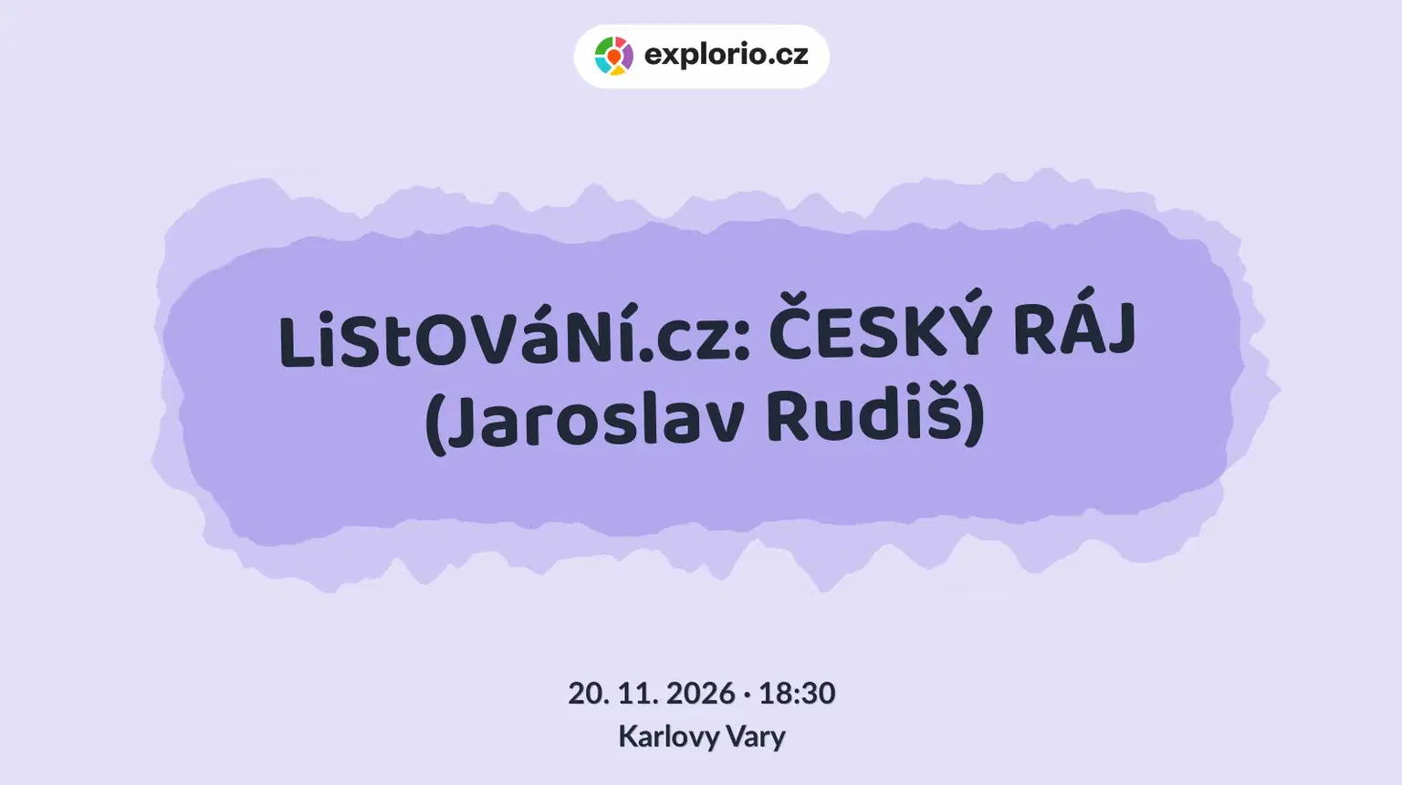 LiStOVáNí.cz: ČESKÝ RÁJ (Jaroslav Rudiš) – divadlo, Hudba a Kino, Karlovy Vary