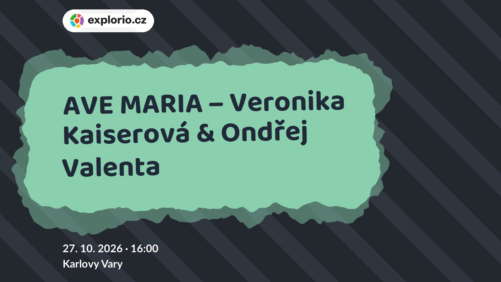AVE MARIA – Veronika Kaiserová & Ondřej Valenta – divadlo, Hudba a Kino, Karlovy Vary