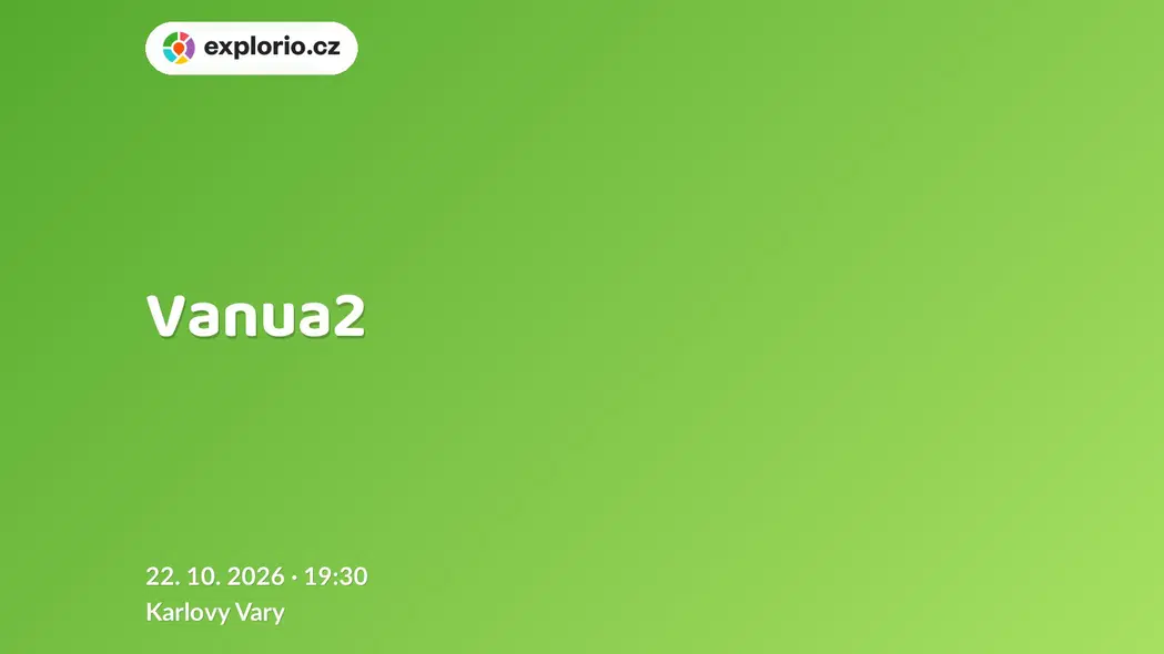 Vanua2 – divadlo, Hudba a Kino, Karlovy Vary