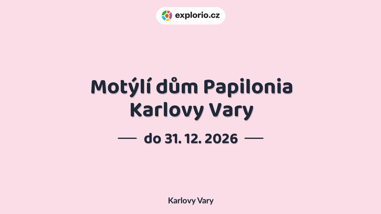 Motýlí dům Papilonia Karlovy Vary – příroda a Zvířátka, Karlovy Vary