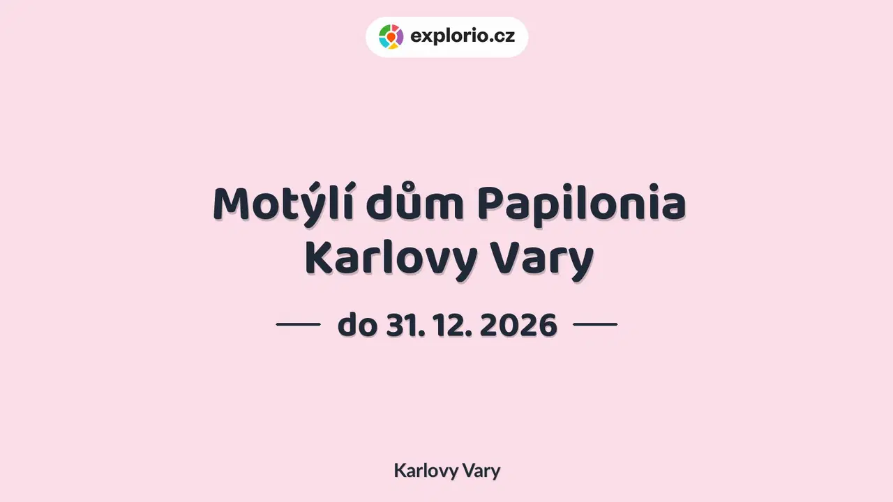 Motýlí dům Papilonia Karlovy Vary – příroda a Zvířátka, Karlovy Vary