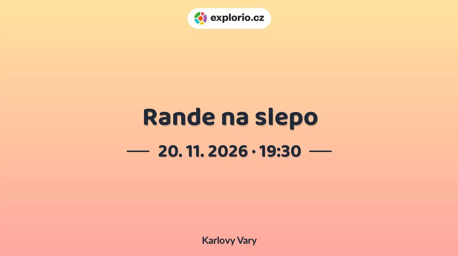 Rande na slepo – divadlo, Hudba a Kino, Karlovy Vary