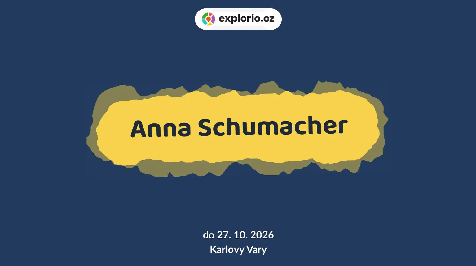 Anna Schumacher – prohlídky a Muzea, Karlovy Vary