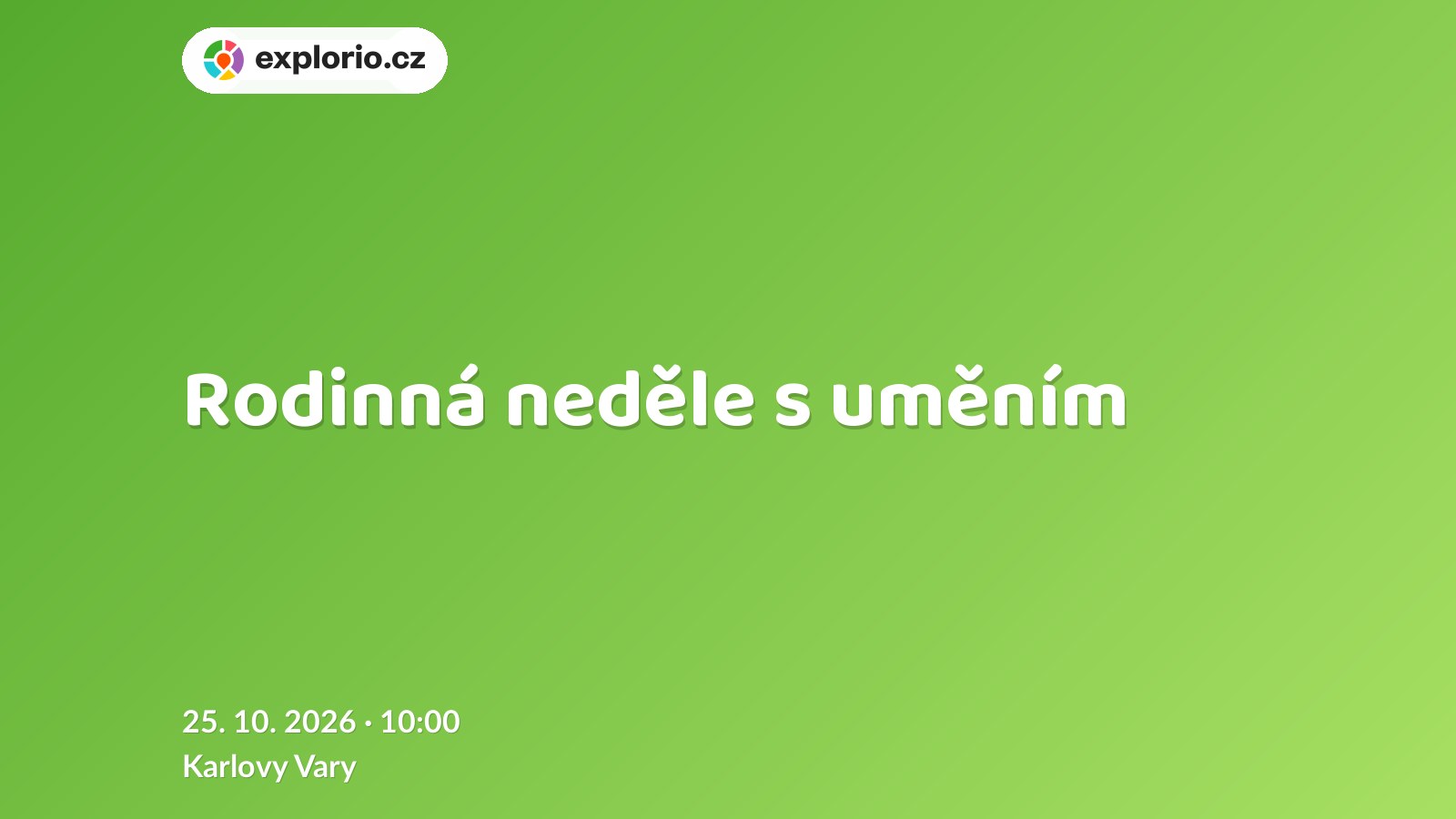 Rodinná neděle s uměním – tvořivé dílny a Workshopy, Karlovy Vary