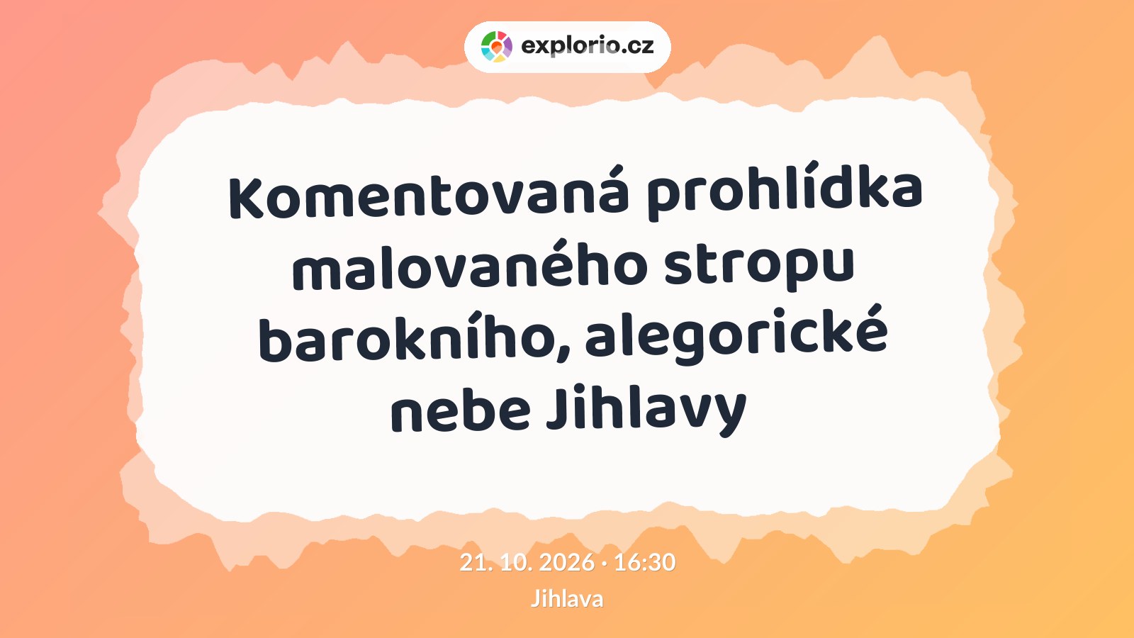 Komentovaná prohlídka malovaného stropu barokního, alegorické nebe Jihlavy – prohlídky a Muzea, Jihlava