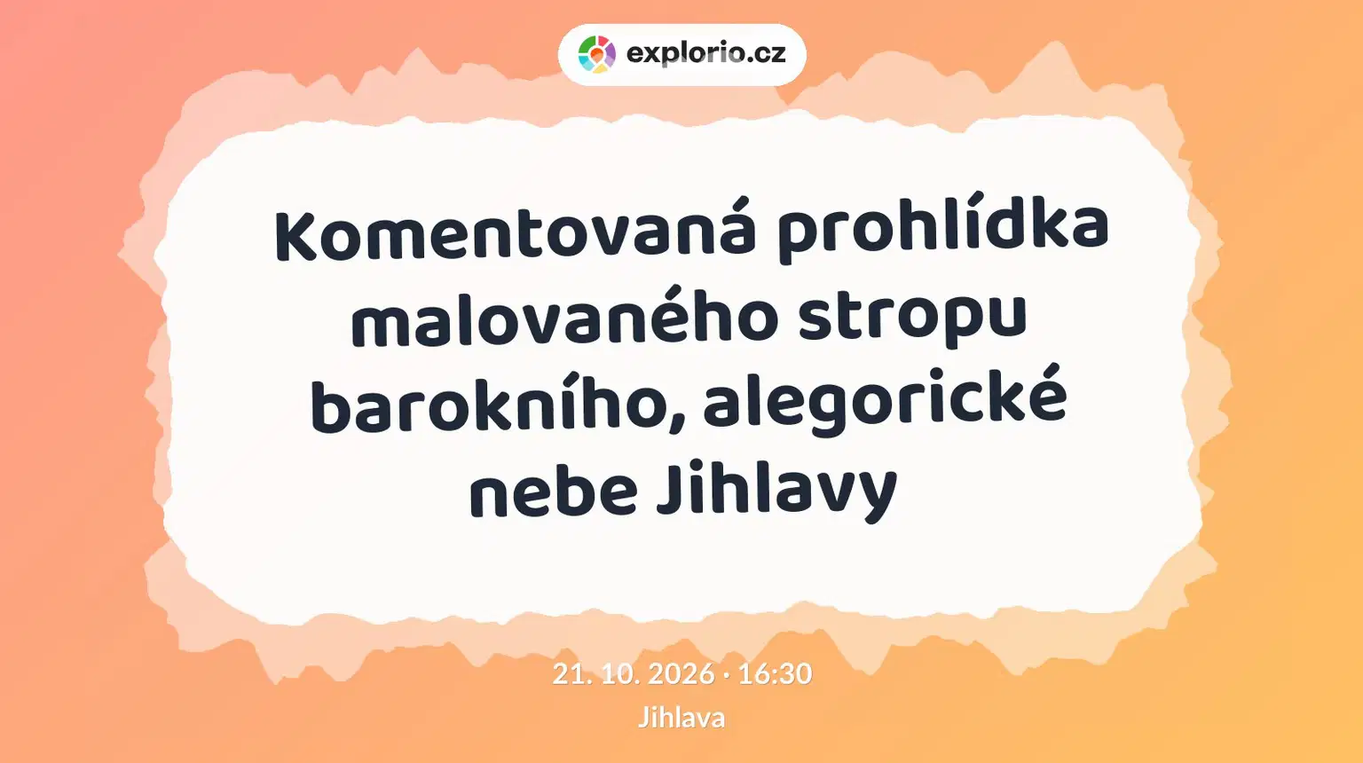 Komentovaná prohlídka malovaného stropu barokního, alegorické nebe Jihlavy – prohlídky a Muzea, Jihlava
