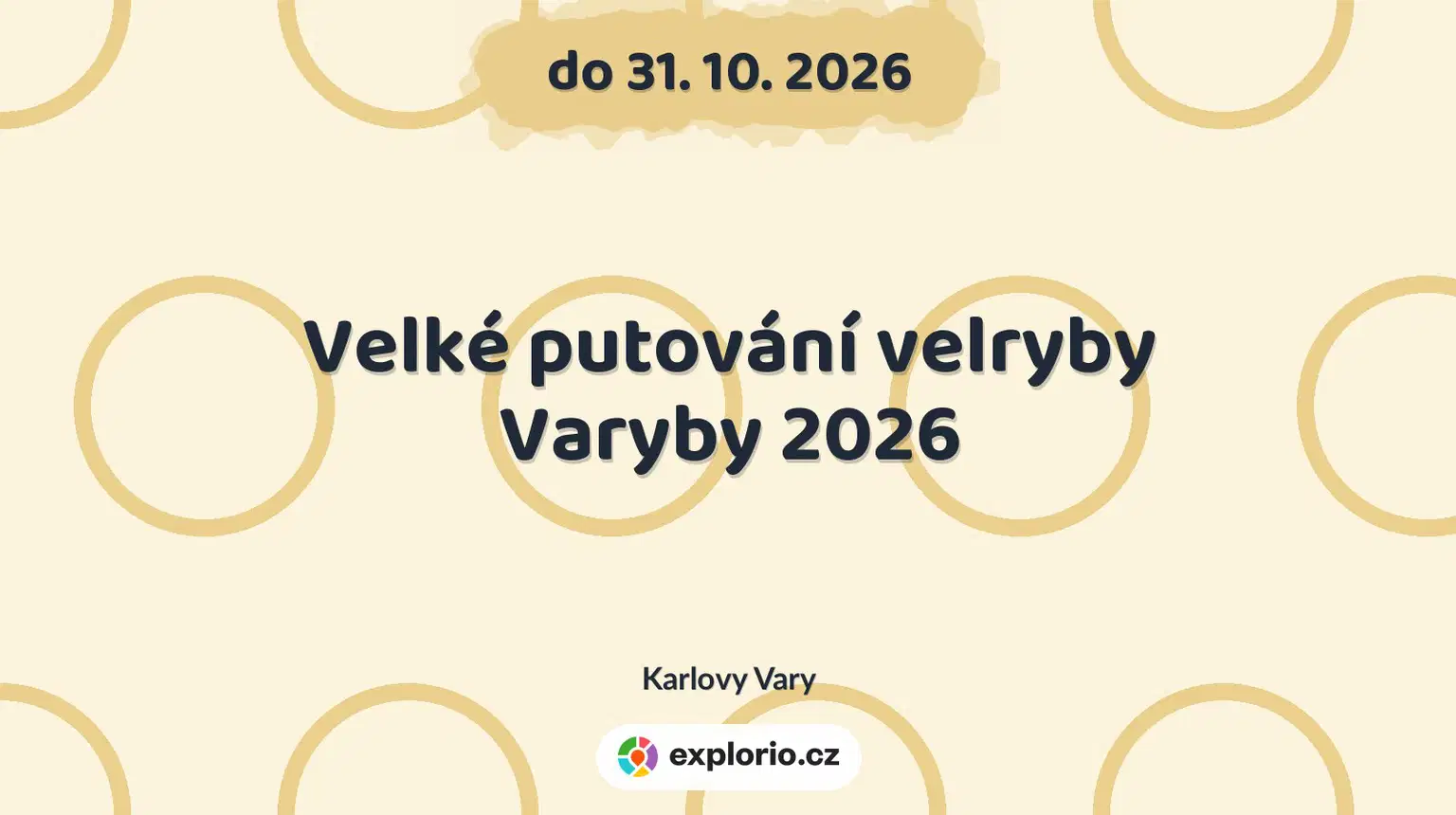 Velké putování velryby Varyby 2026 – prohlídky a Muzea, Karlovy Vary