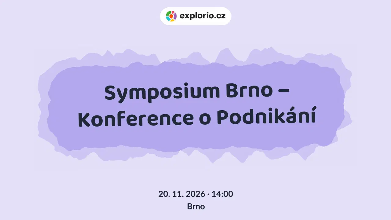 Symposium Brno – Konference o Podnikání – tvořivé dílny a Workshopy, Brno