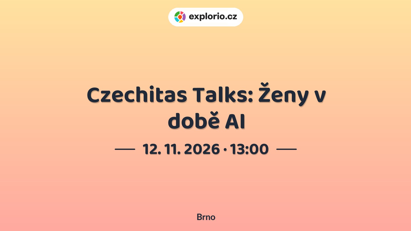 Czechitas Talks: Ženy v době AI – tvořivé dílny a Workshopy, Brno