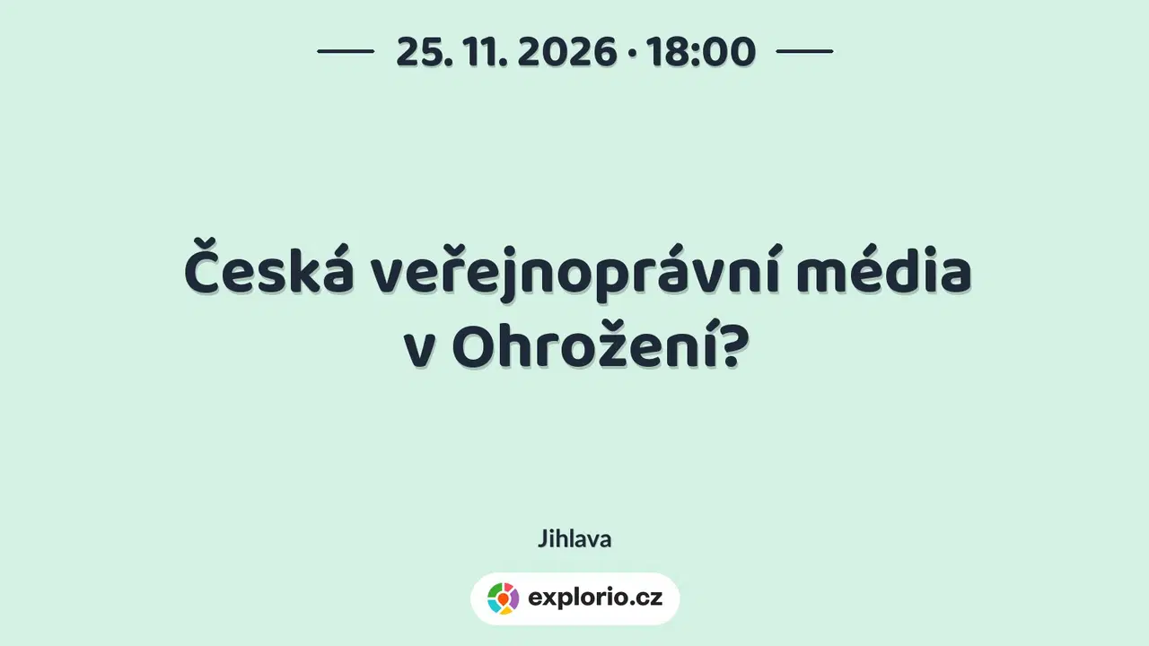 Česká veřejnoprávní média v Ohrožení? – prohlídky a Muzea, Jihlava