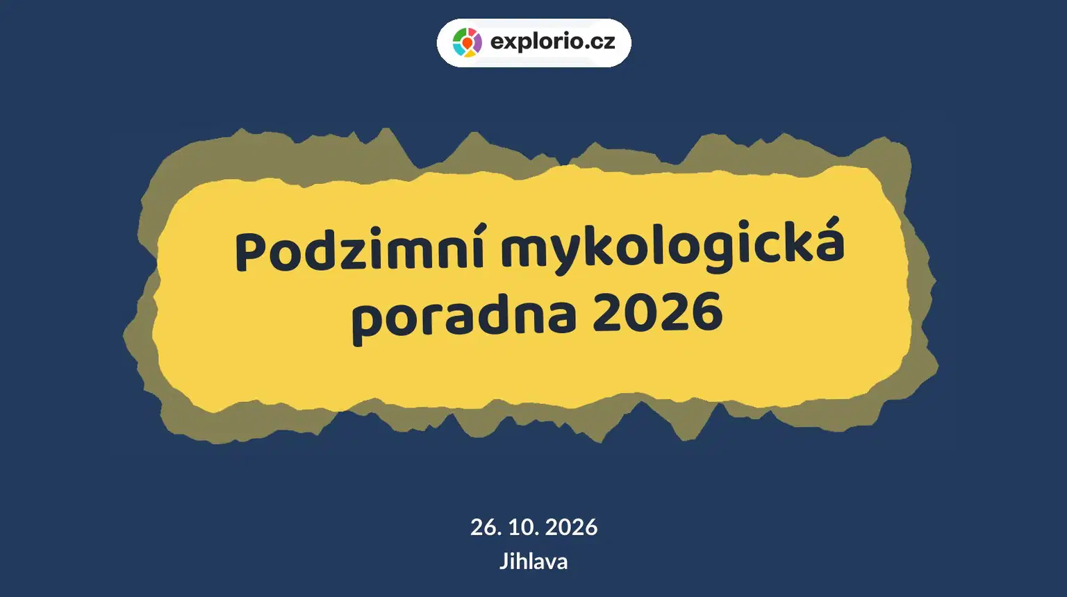 Podzimní mykologická poradna 2026 – prohlídky a Muzea, Jihlava
