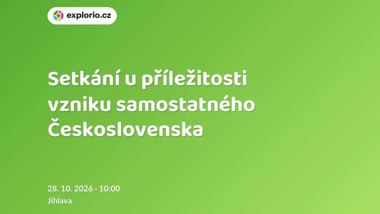 Setkání u příležitosti vzniku samostatného Československa – prohlídky a Muzea, Jihlava