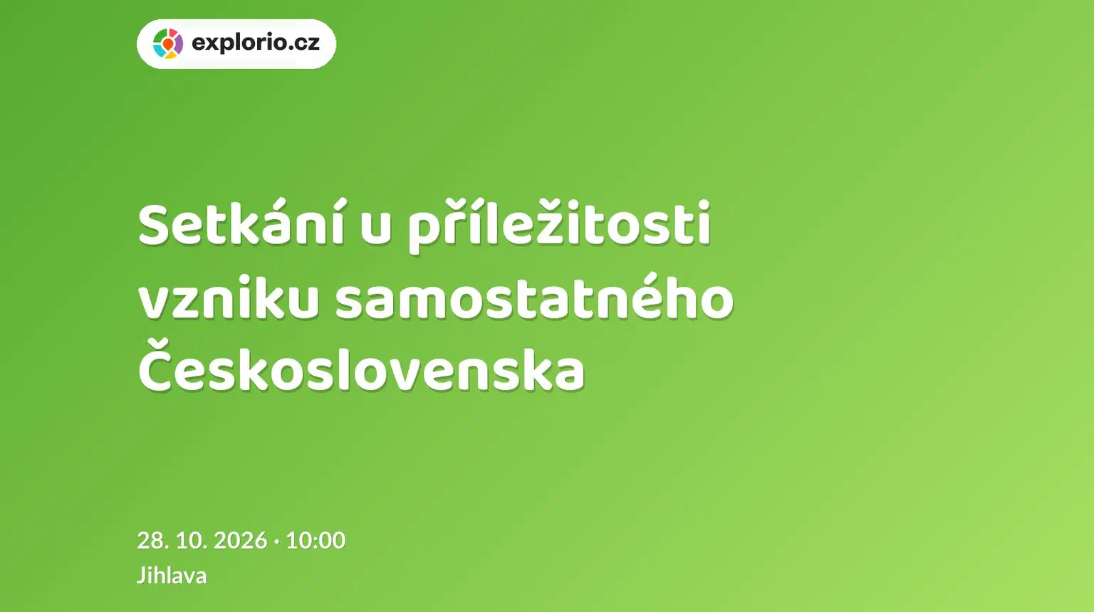 Setkání u příležitosti vzniku samostatného Československa – prohlídky a Muzea, Jihlava