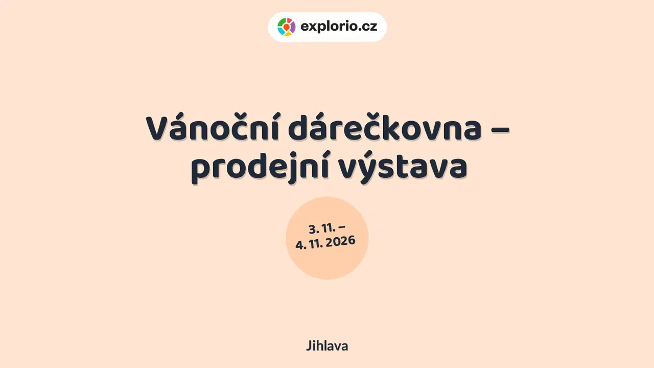 Vánoční dárečkovna – prodejní výstava – prohlídky a Muzea, Jihlava