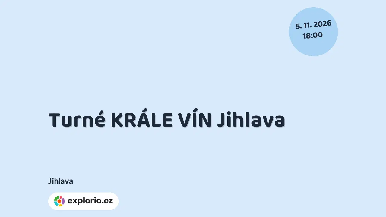 Turné KRÁLE VÍN Jihlava – festivaly a Slavnosti, Jihlava