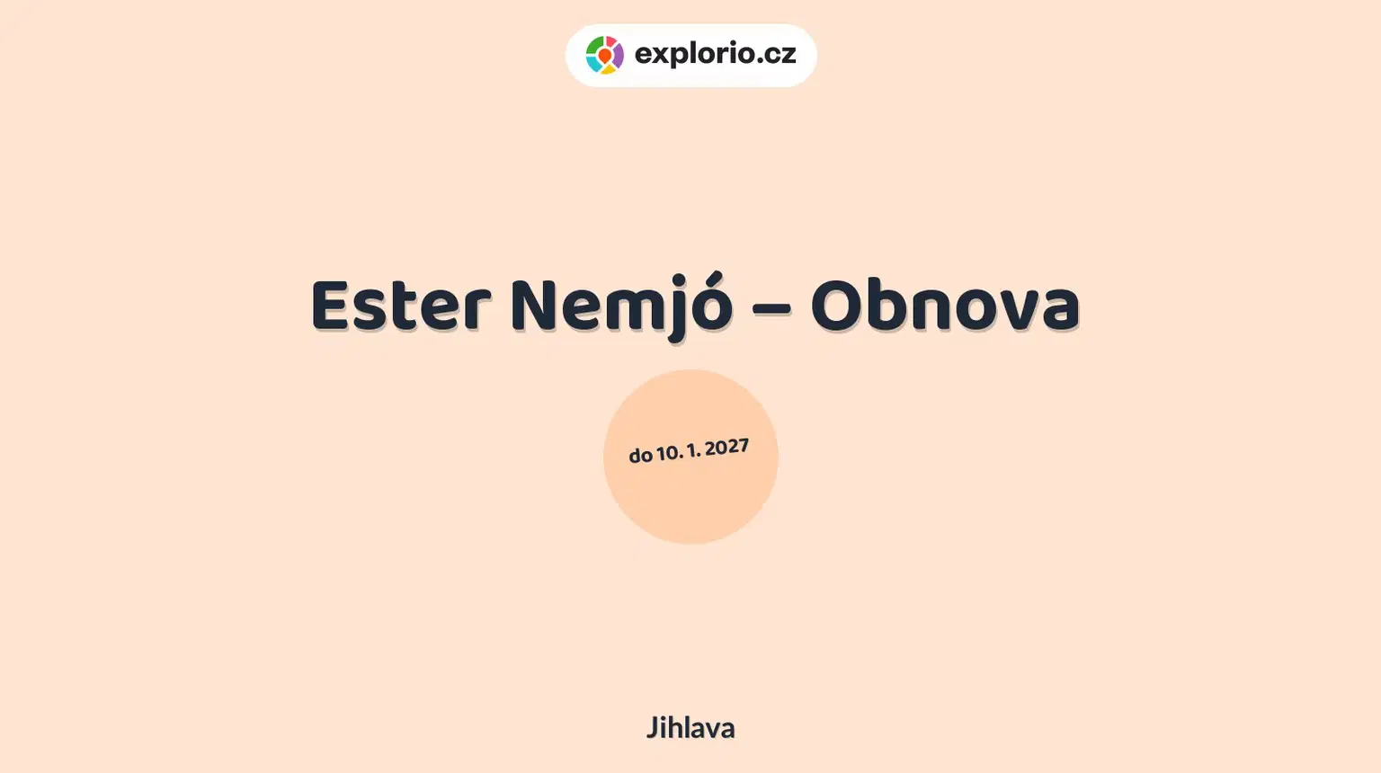 Ester Nemjó – Obnova – prohlídky a Muzea, Jihlava