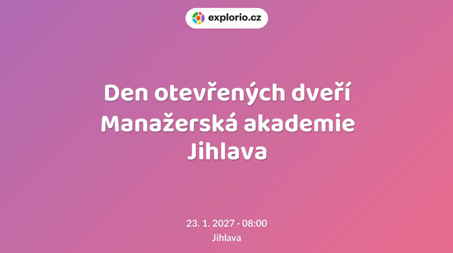 Den otevřených dveří Manažerská akademie Jihlava – prohlídky a Muzea, Jihlava