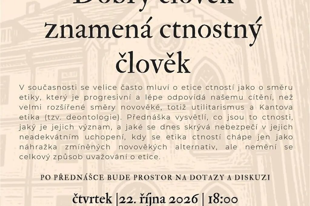 Přednáška: Dobrý člověk znamená ctnostný člověk – prohlídky a Muzea, Prachatice – fotka 2