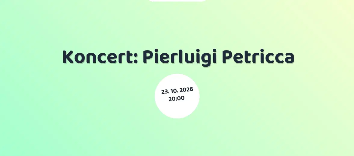 Koncert: Pierluigi Petricca – divadlo, Hudba a Kino, Volyně
