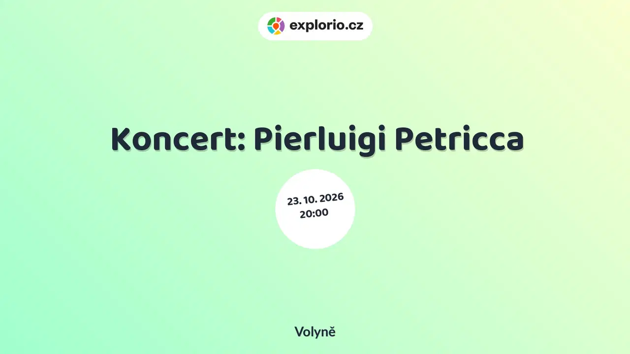 Koncert: Pierluigi Petricca – divadlo, Hudba a Kino, Volyně