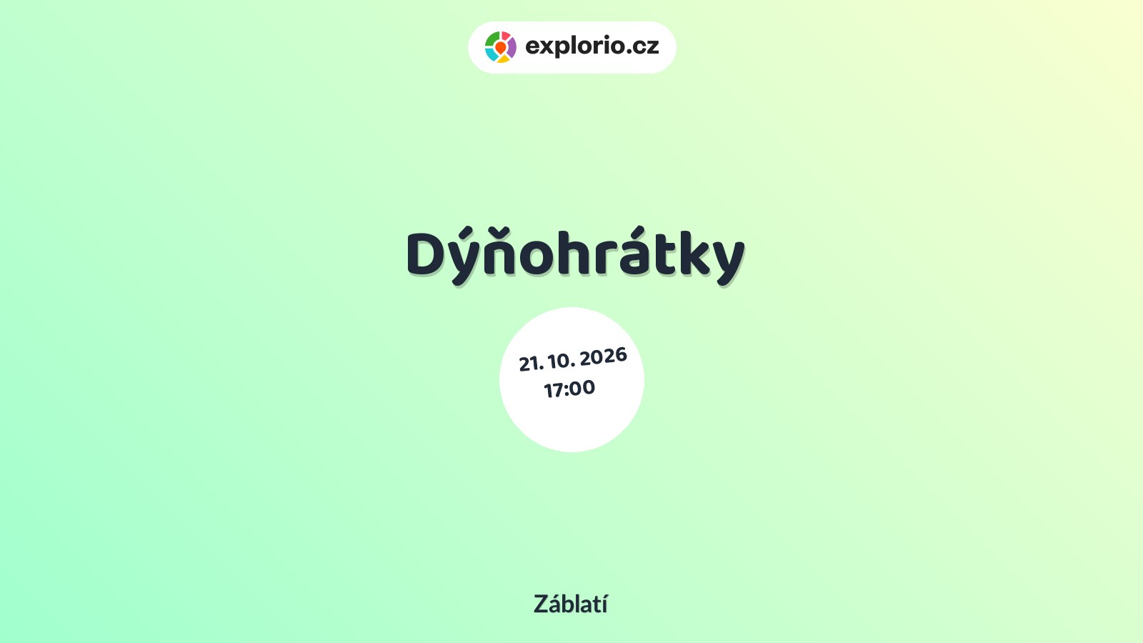 Dýňohrátky – tvořivé dílny a Workshopy, Záblatí