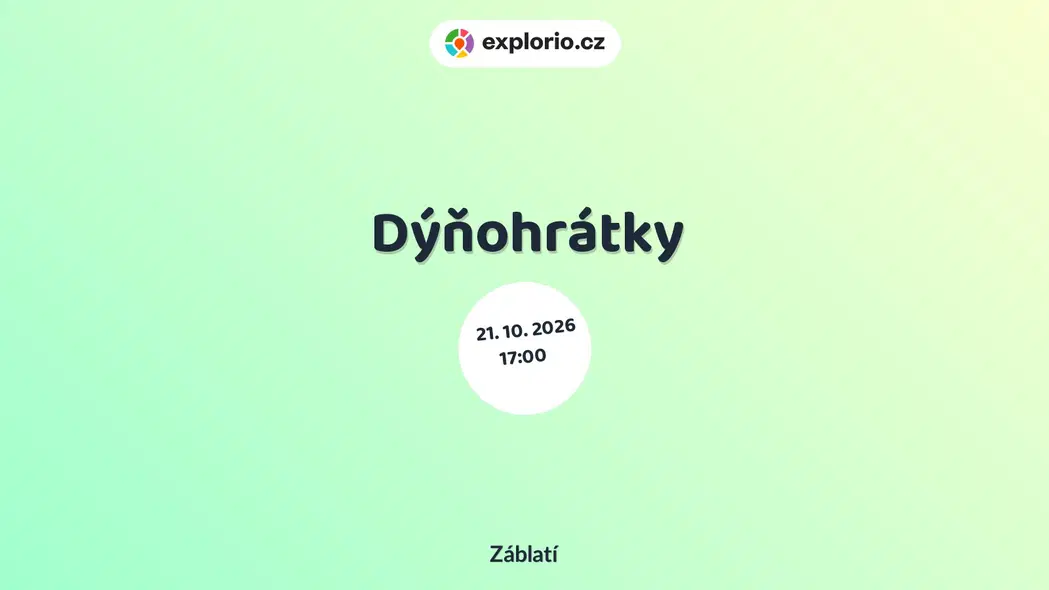 Dýňohrátky – tvořivé dílny a Workshopy, Záblatí