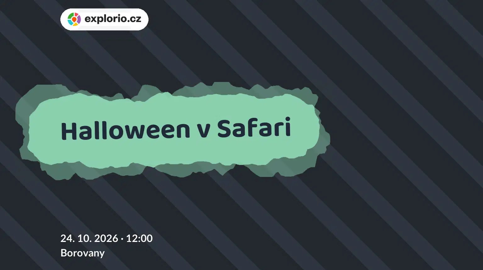 Halloween v Safari – festivaly a Slavnosti, Borovany