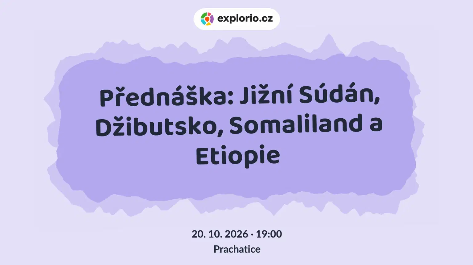 Přednáška: Jižní Súdán, Džibutsko, Somaliland a Etiopie – prohlídky a Muzea, Prachatice