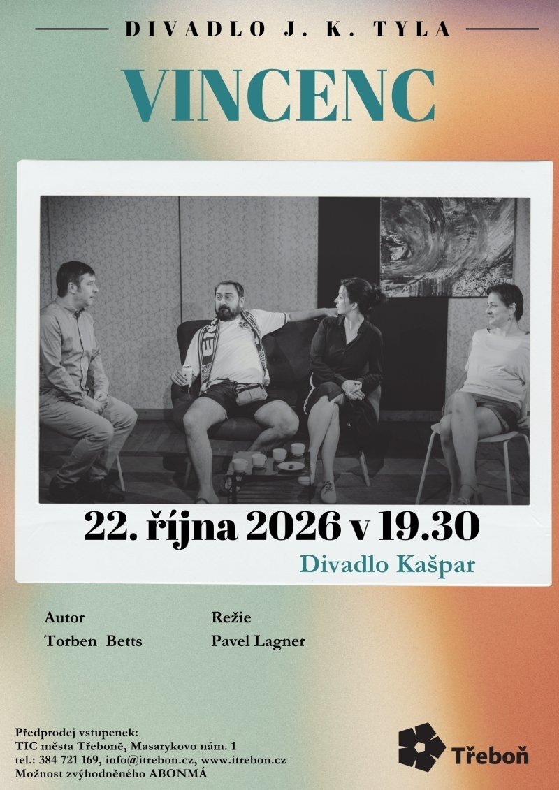 Vincenc - činohra – divadlo, Hudba a Kino, Třeboň – fotka 2