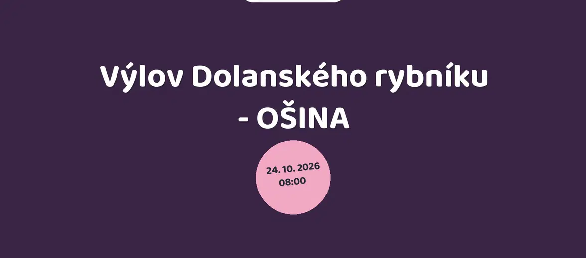 Výlov Dolanského rybníku - OŠINA – prohlídky a Muzea, Horní Planá