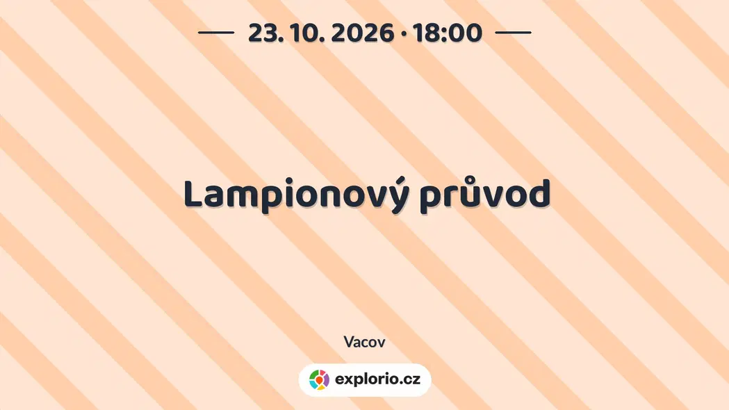 Lampionový průvod – festivaly a Slavnosti, Vacov