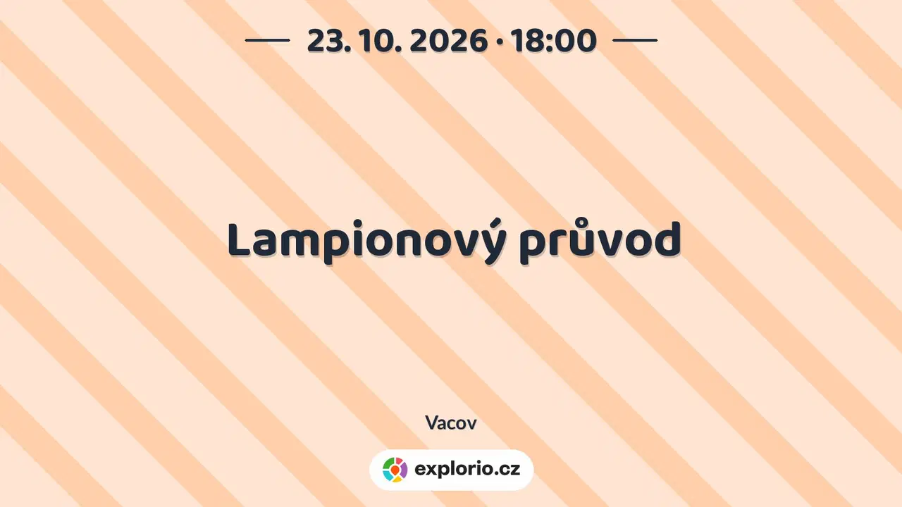 Lampionový průvod – festivaly a Slavnosti, Vacov