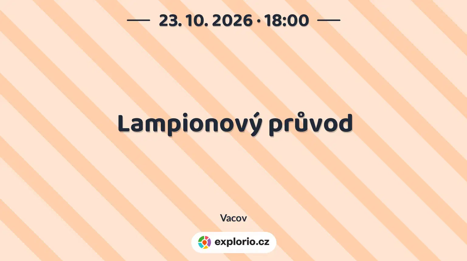 Lampionový průvod – festivaly a Slavnosti, Vacov
