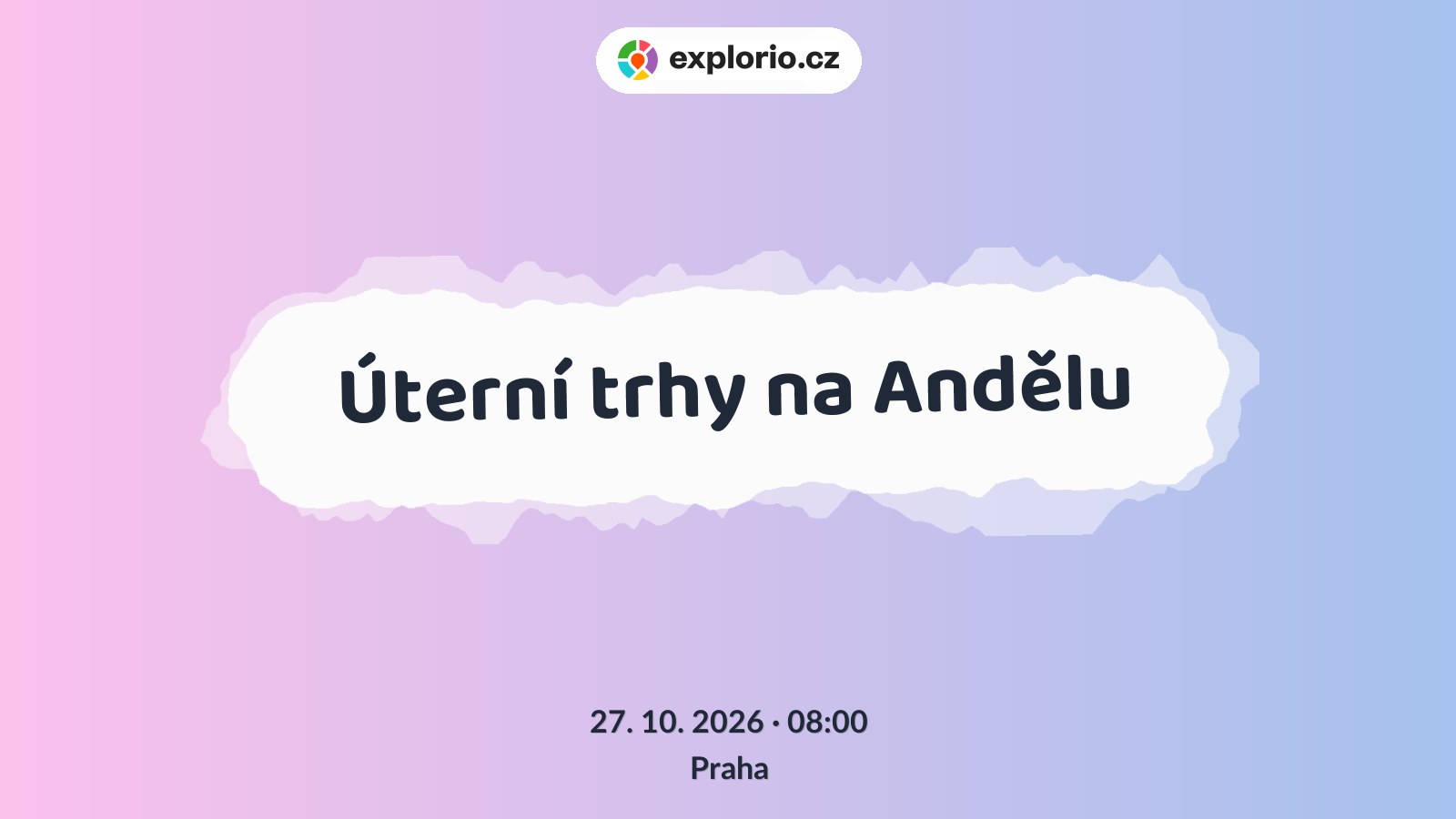 Úterní trhy na Andělu – festivaly a Slavnosti, Praha