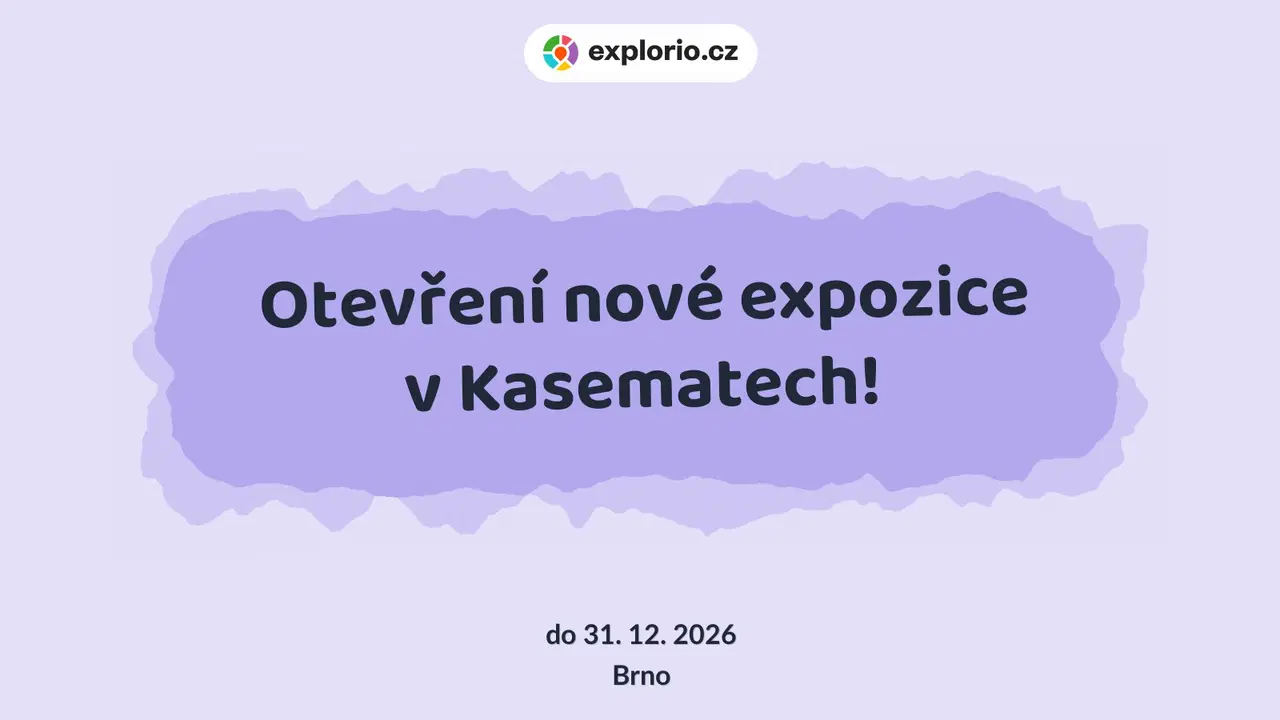 Otevření nové expozice v Kasematech! – prohlídky a Muzea, Brno
