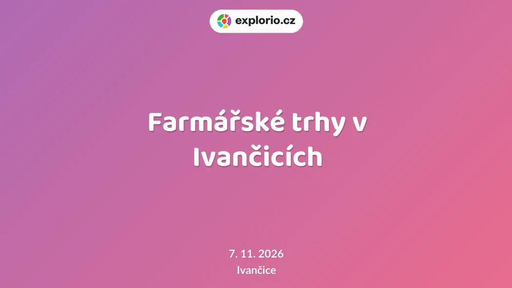 Farmářské trhy v Ivančicích – festivaly a Slavnosti, Ivančice