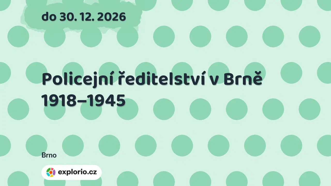 Policejní ředitelství v Brně 1918–1945 – prohlídky a Muzea, Brno