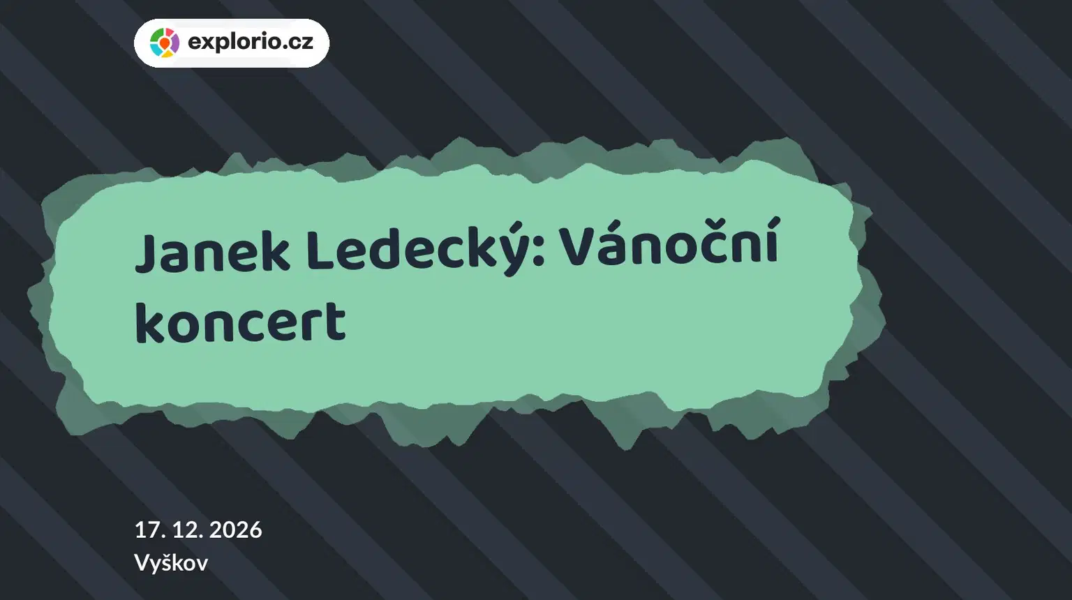 Janek Ledecký: Vánoční koncert – divadlo, Hudba a Kino, Vyškov