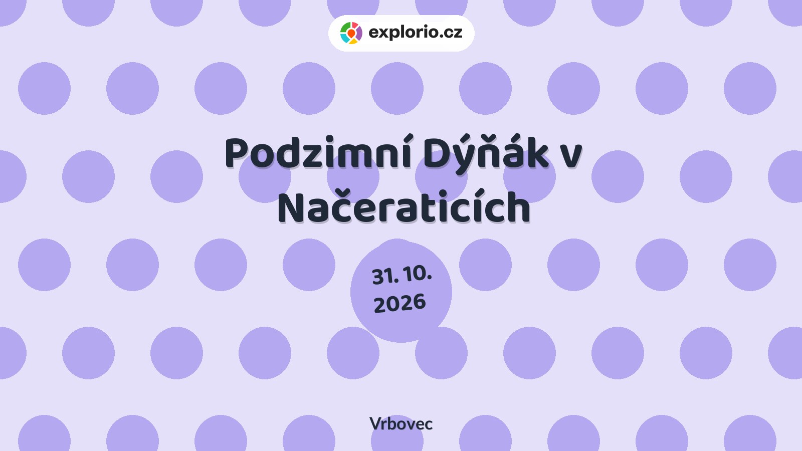 Podzimní Dýňák v Načeraticích – festivaly a Slavnosti, Vrbovec