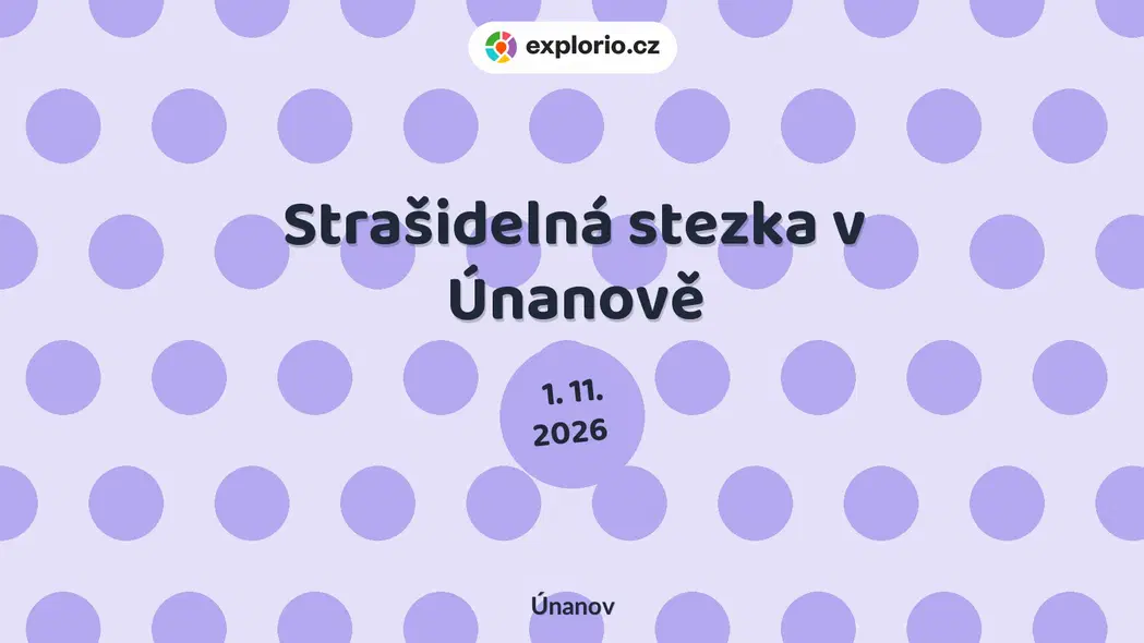 Strašidelná stezka v Únanově – festivaly a Slavnosti, Únanov