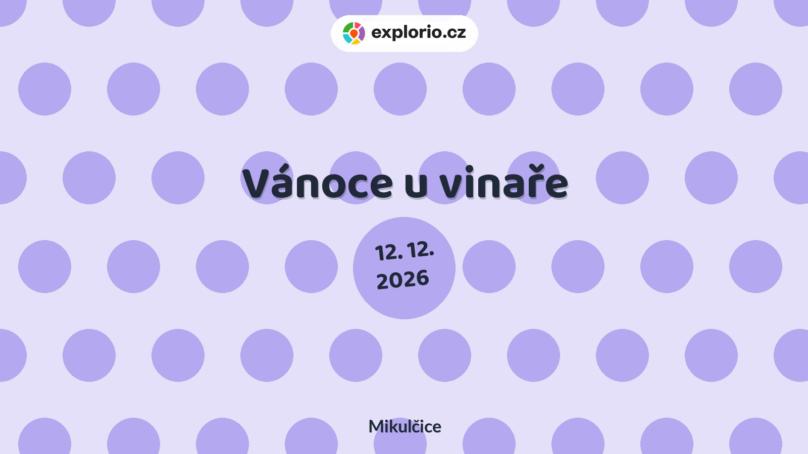 Vánoce u vinaře – festivaly a Slavnosti, Mikulčice