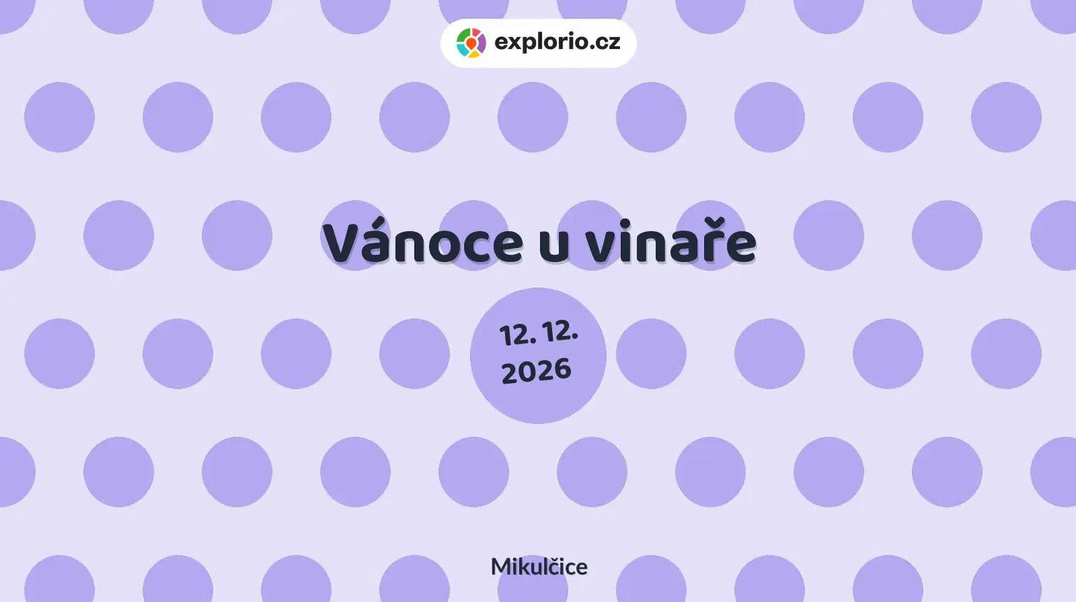 Vánoce u vinaře – festivaly a Slavnosti, Mikulčice