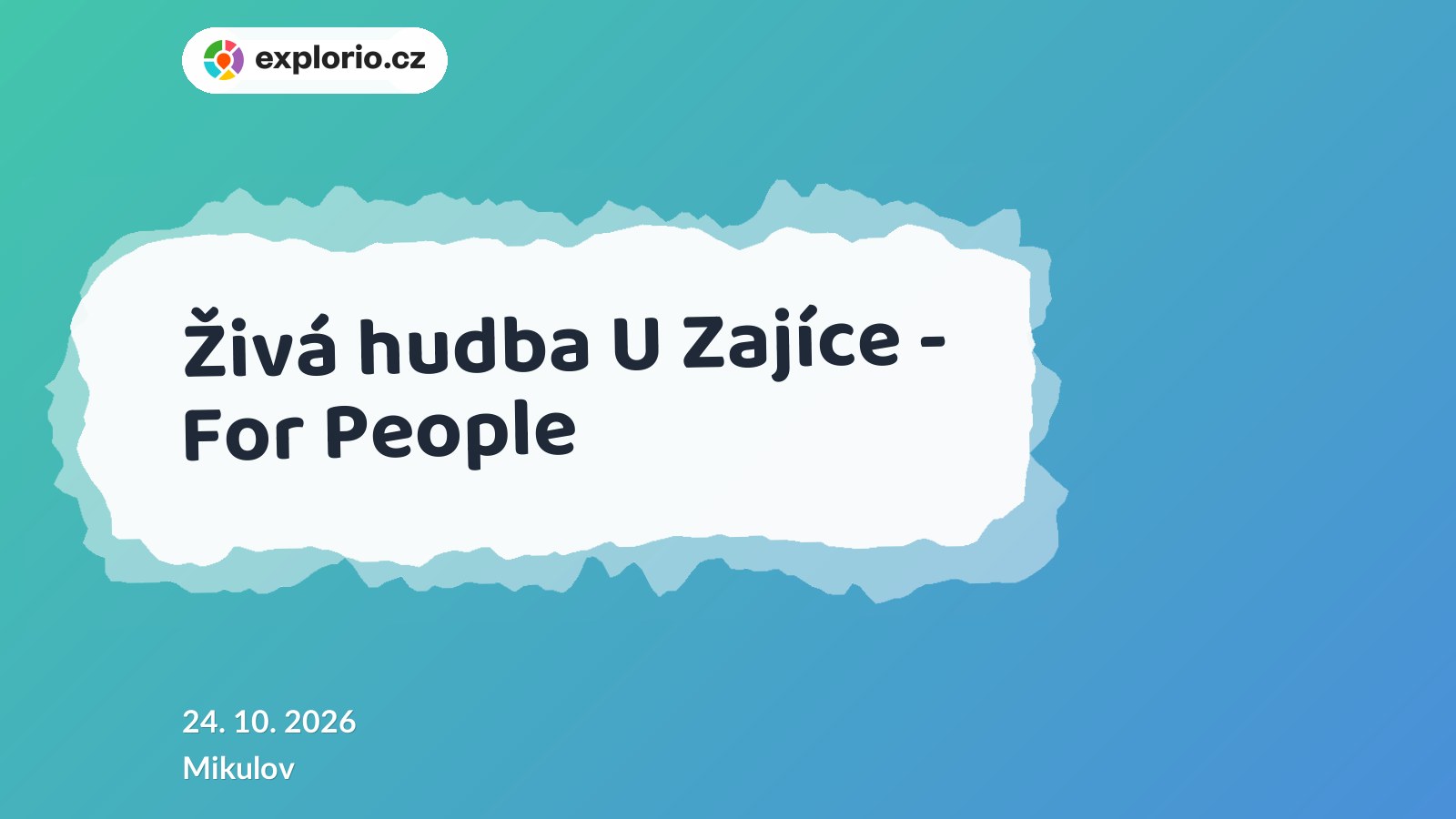 Živá hudba U Zajíce - For People – divadlo, Hudba a Kino, Mikulov