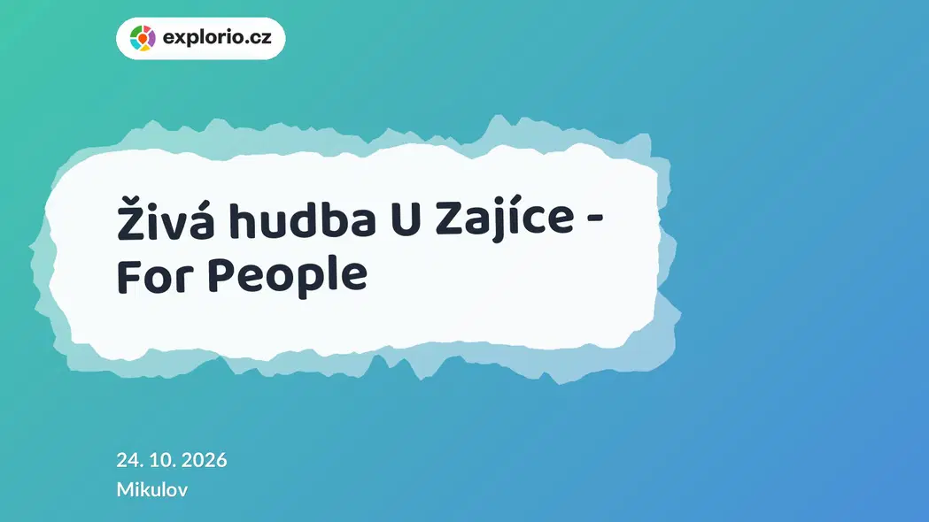 Živá hudba U Zajíce - For People – divadlo, Hudba a Kino, Mikulov