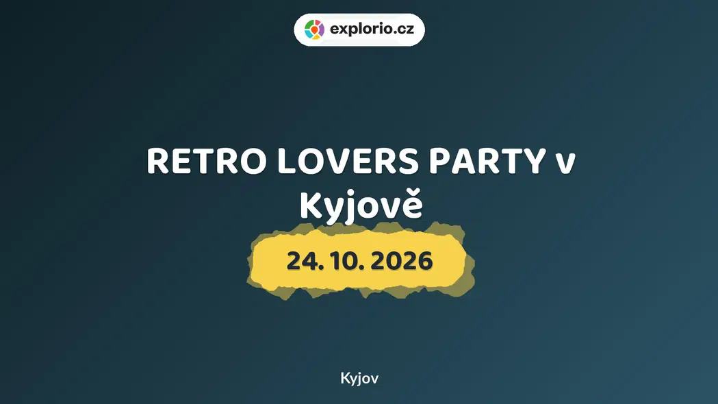 RETRO LOVERS PARTY v Kyjově – divadlo, Hudba a Kino, Kyjov