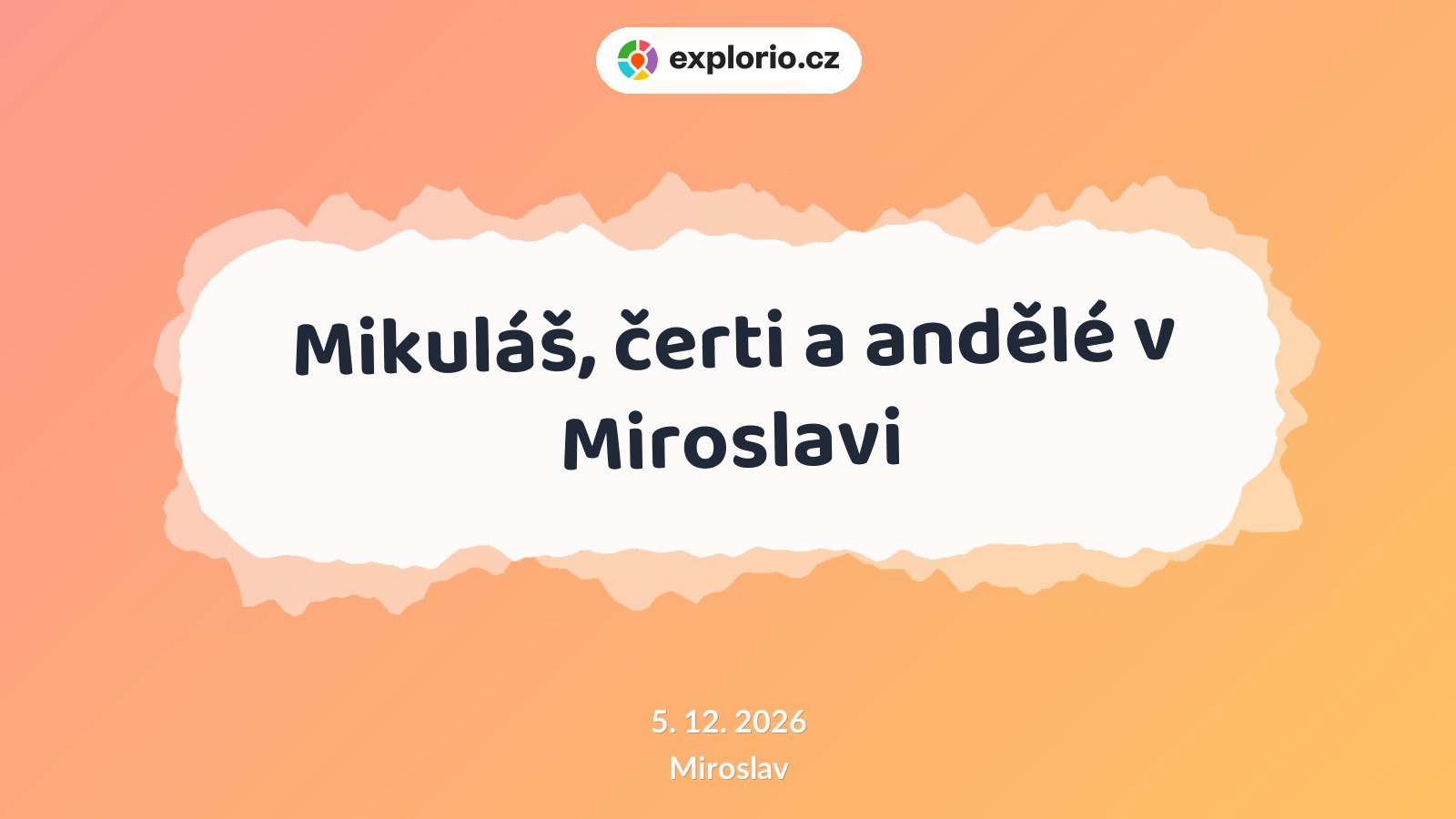 Mikuláš, čerti a andělé v Miroslavi – festivaly a Slavnosti, Miroslav