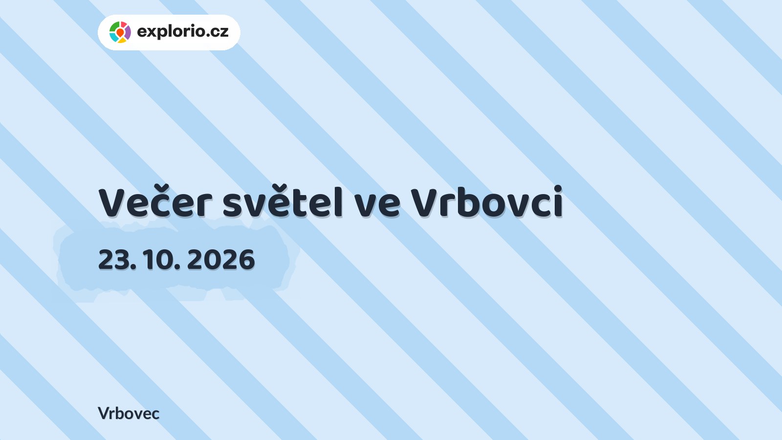Večer světel ve Vrbovci – festivaly a Slavnosti, Vrbovec