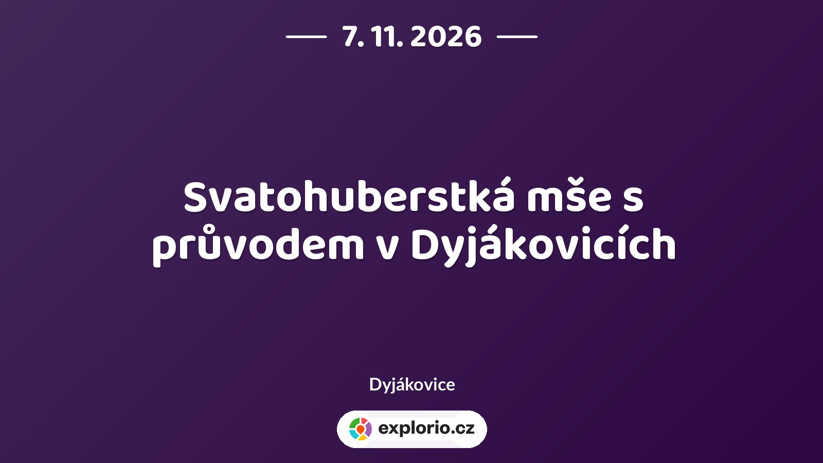 Svatohuberstká mše s průvodem v Dyjákovicích – festivaly a Slavnosti, Dyjákovice