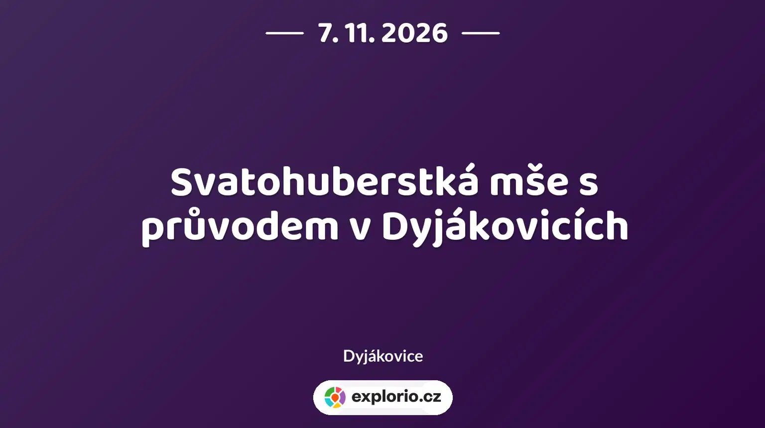 Svatohuberstká mše s průvodem v Dyjákovicích – festivaly a Slavnosti, Dyjákovice