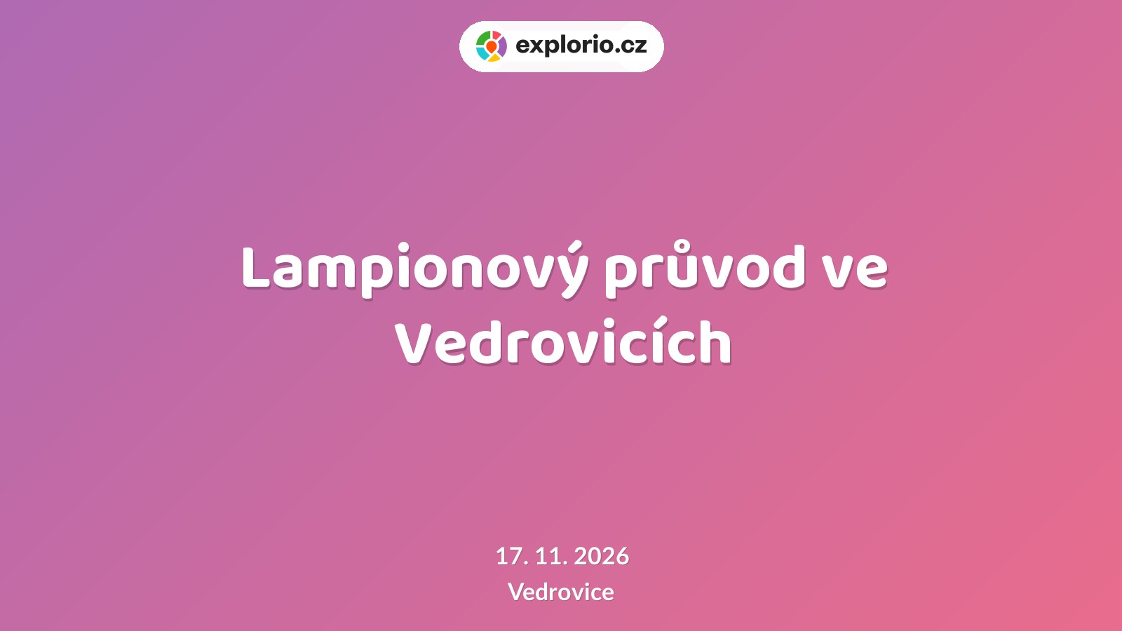 Lampionový průvod ve Vedrovicích – festivaly a Slavnosti, Vedrovice